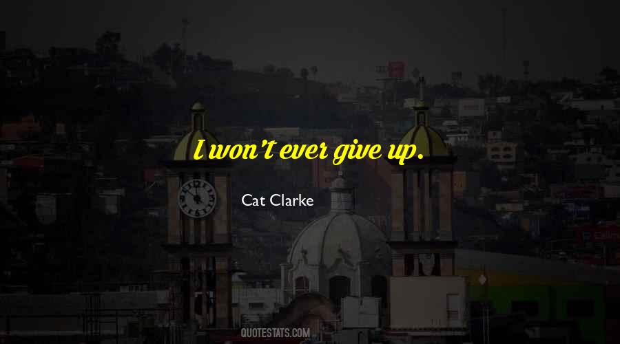 Cat Clarke Quotes #609573
