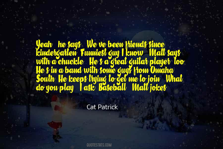 Cat Patrick Quotes #1500226