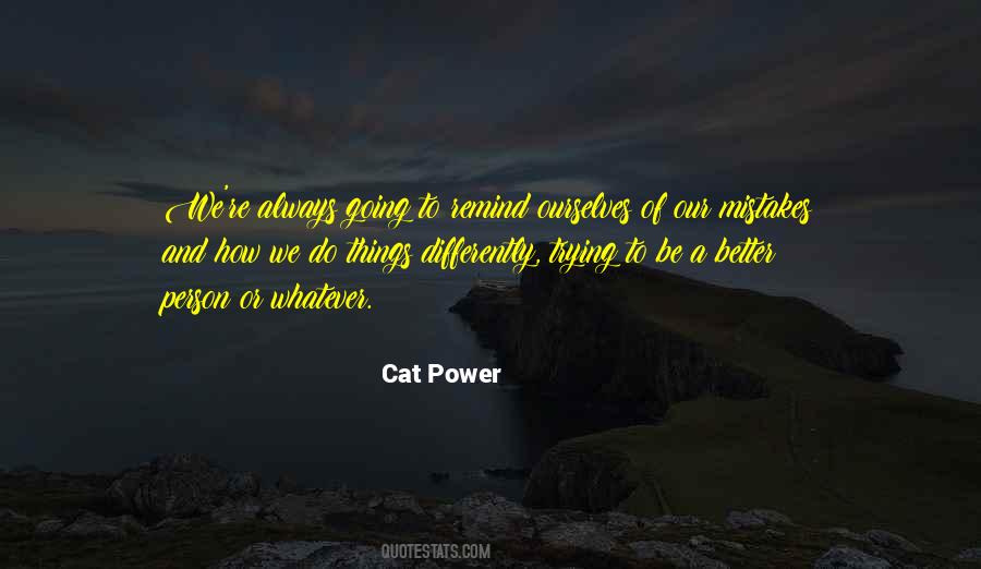 Cat Power Quotes #1148585