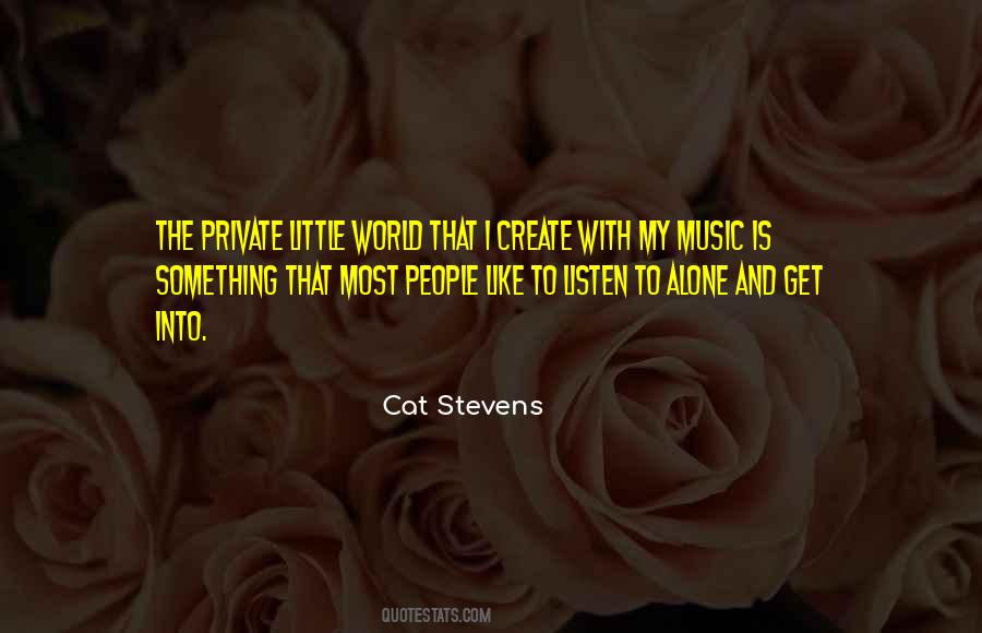 Cat Stevens Quotes #313331