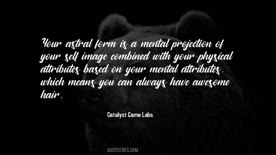 Catalyst Game Labs Quotes #216001 Catalyst Game Labs Quotes #216001