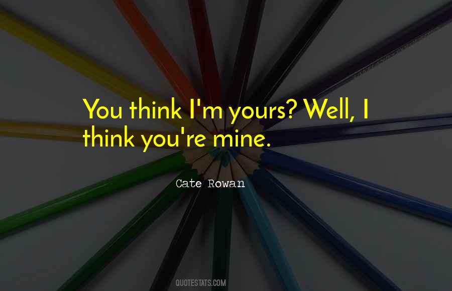 Cate Rowan Quotes #1026179