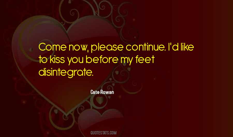 Cate Rowan Quotes #1396853