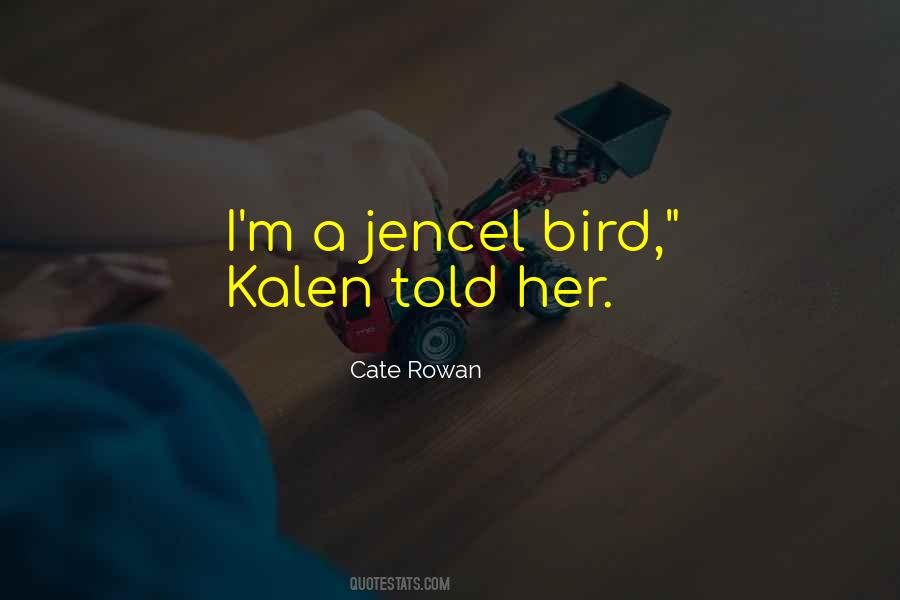 Cate Rowan Quotes #329449