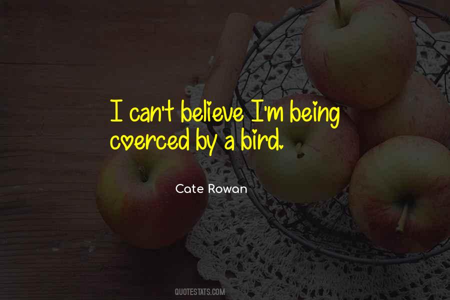 Cate Rowan Quotes #504869