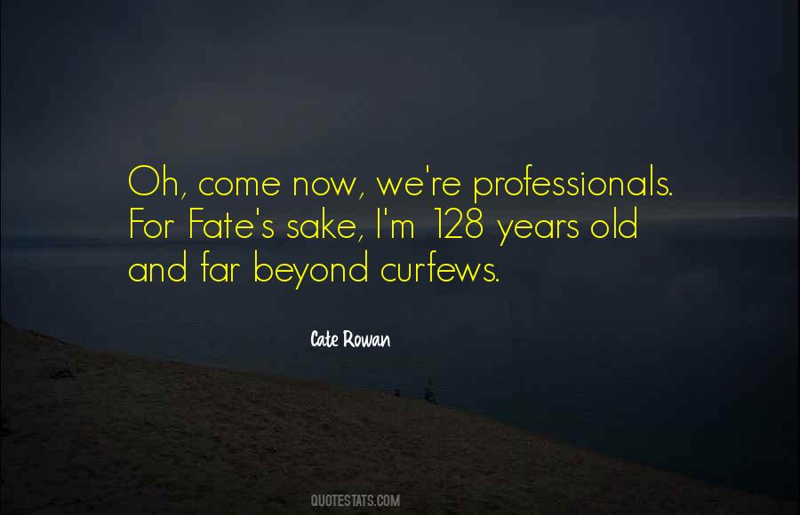 Cate Rowan Quotes #918671