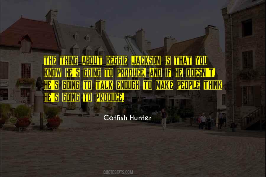 Catfish Hunter Quotes #1757697
