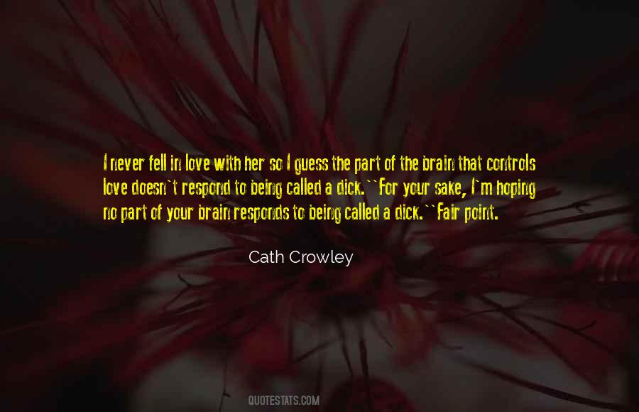 Cath Crowley Quotes #28012