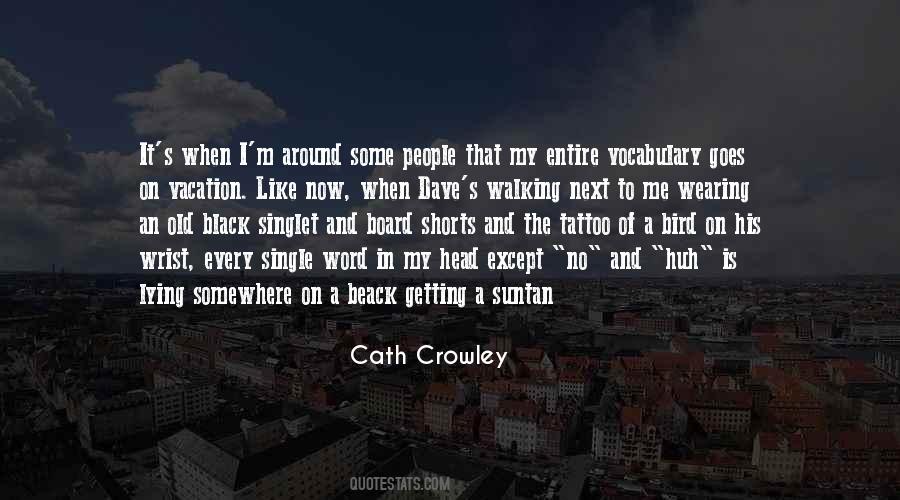 Cath Crowley Quotes #924399