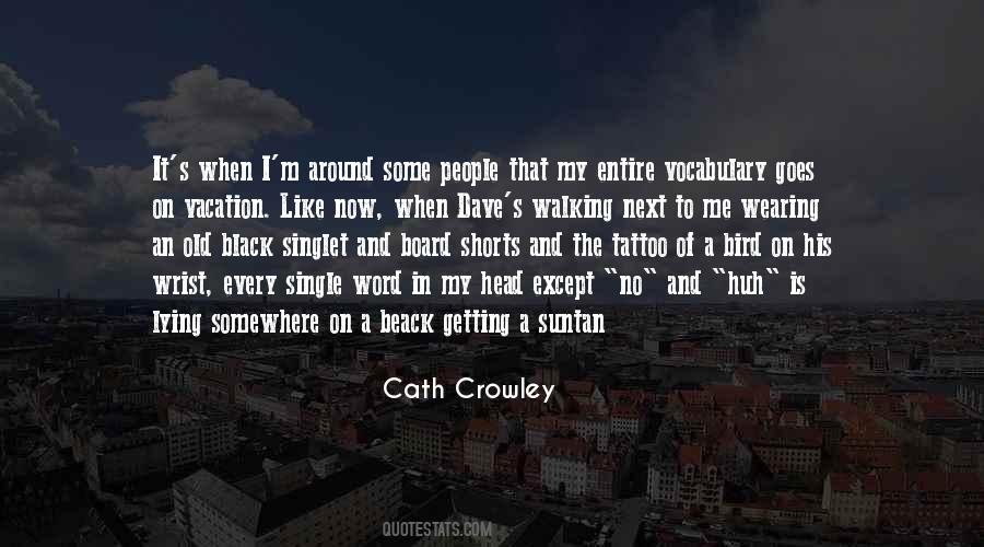 Cath Crowley Quotes #924399