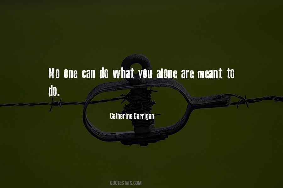 Catherine Carrigan Quotes #1560421