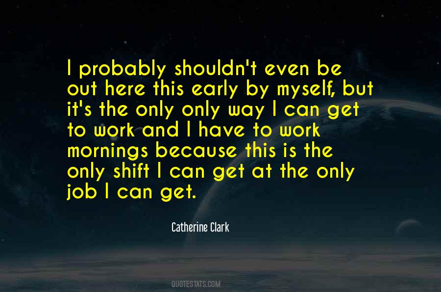Catherine Clark Quotes #27051
