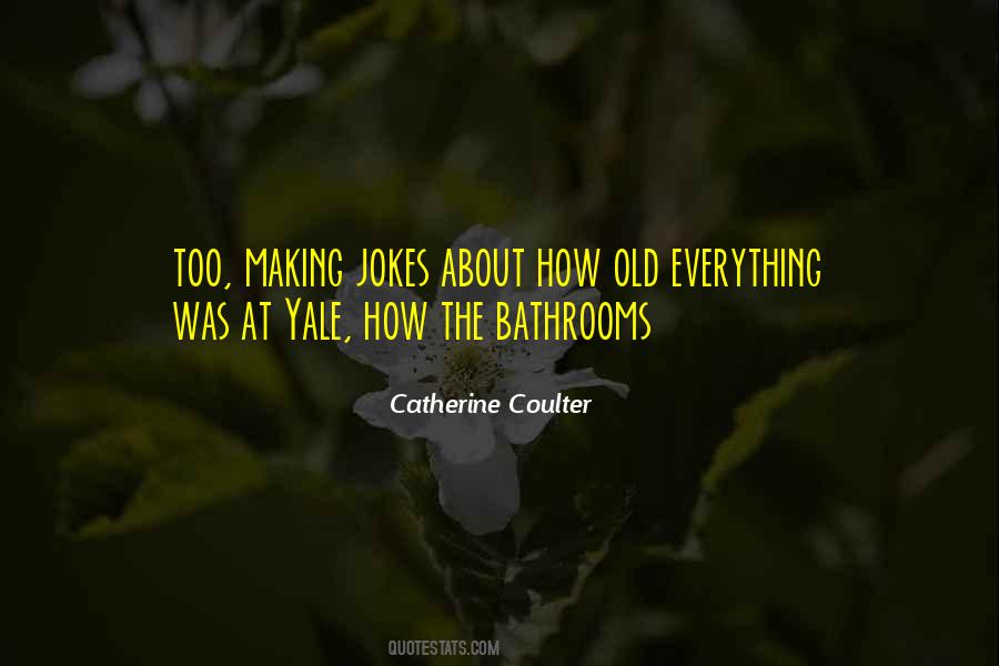 Catherine Coulter Quotes #1541815