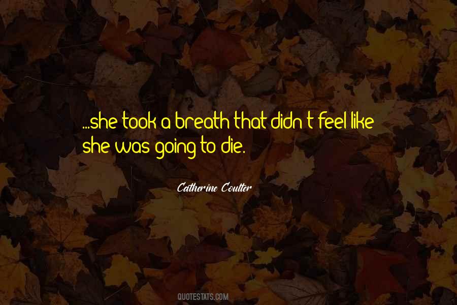 Catherine Coulter Quotes #1592021