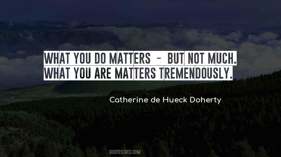 Catherine De Hueck Doherty Quotes #1245339 Catherine De Hueck Doherty Quotes #1245339