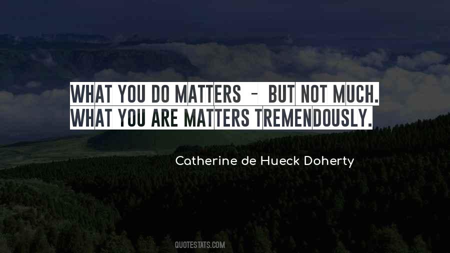 Catherine De Hueck Doherty Quotes #1245339