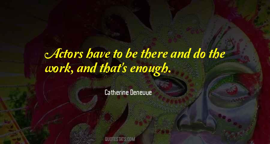 Catherine Deneuve Quotes #1059134