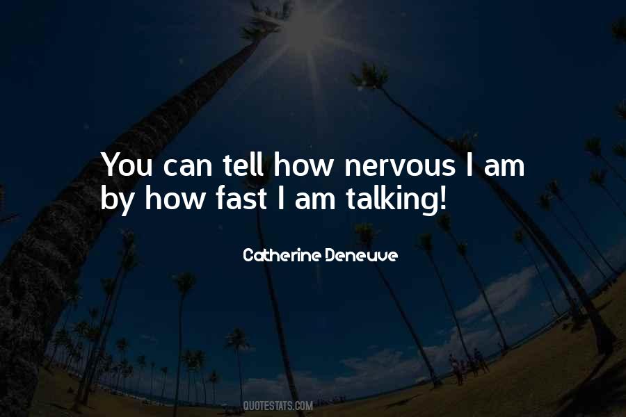 Catherine Deneuve Quotes #1297403