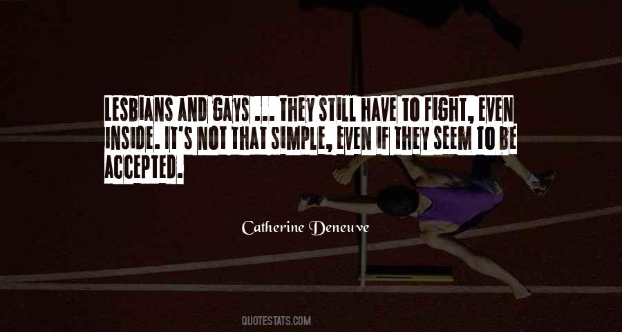Catherine Deneuve Quotes #1613563