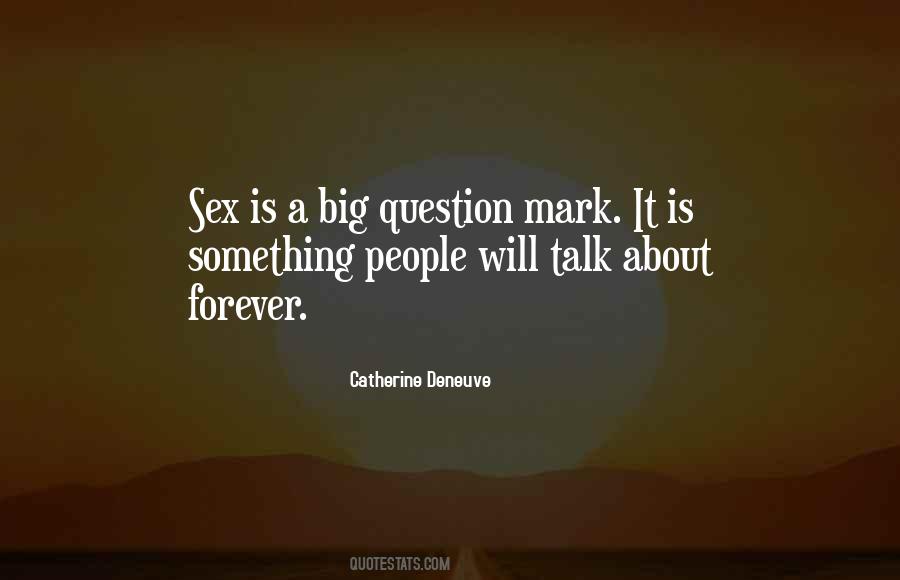 Catherine Deneuve Quotes #1718519