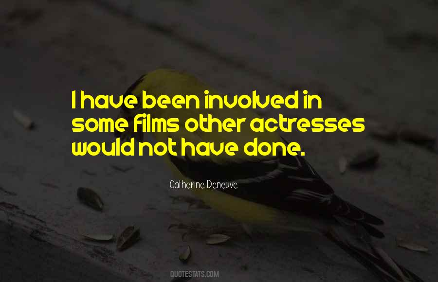 Catherine Deneuve Quotes #1805352