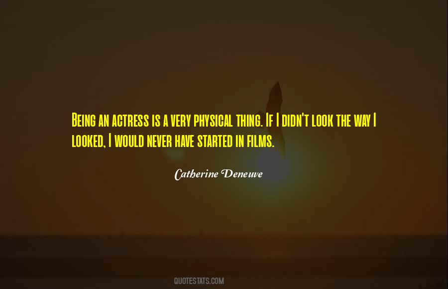 Catherine Deneuve Quotes #324556