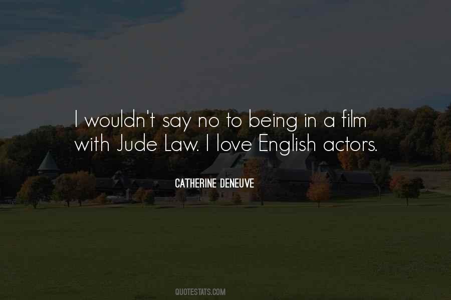 Catherine Deneuve Quotes #437787