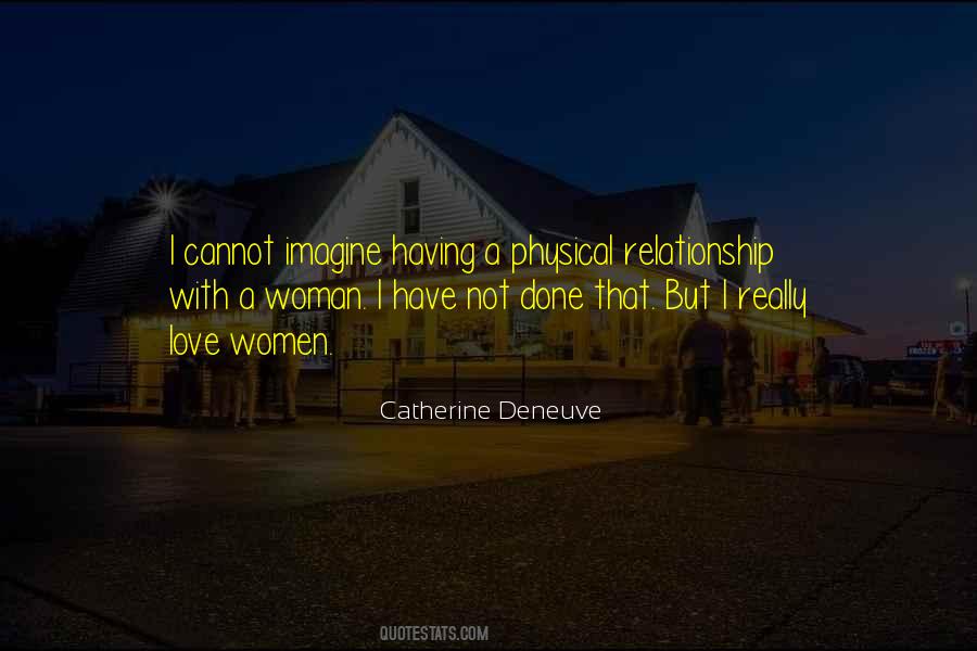 Catherine Deneuve Quotes #7002