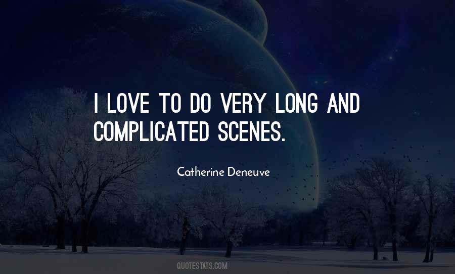 Catherine Deneuve Quotes #739529