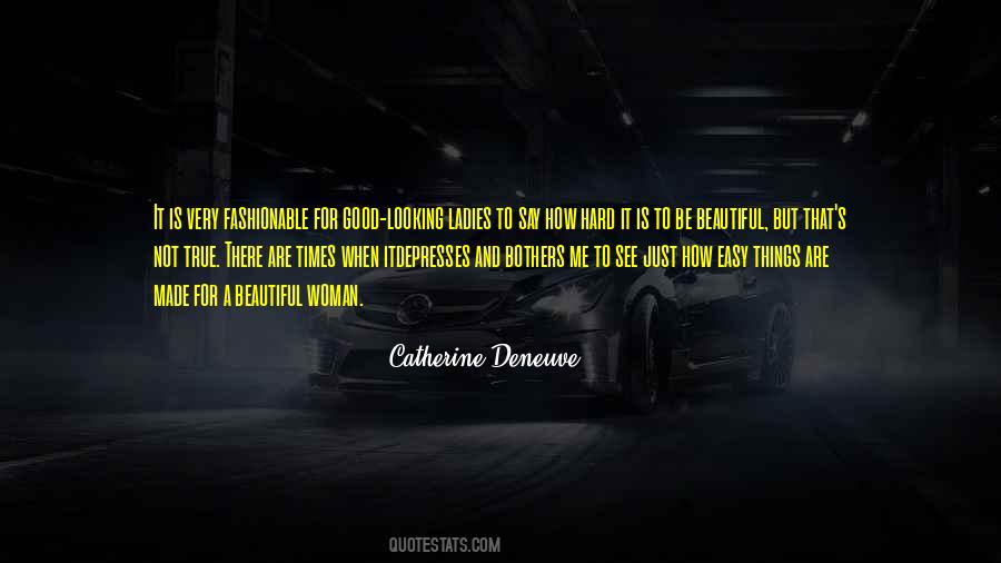 Catherine Deneuve Quotes #809430