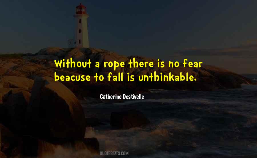 Catherine Destivelle Quotes #820694