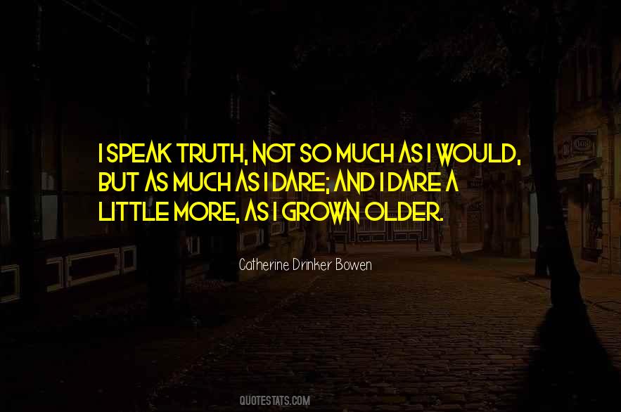 Catherine Drinker Bowen Quotes #1116533
