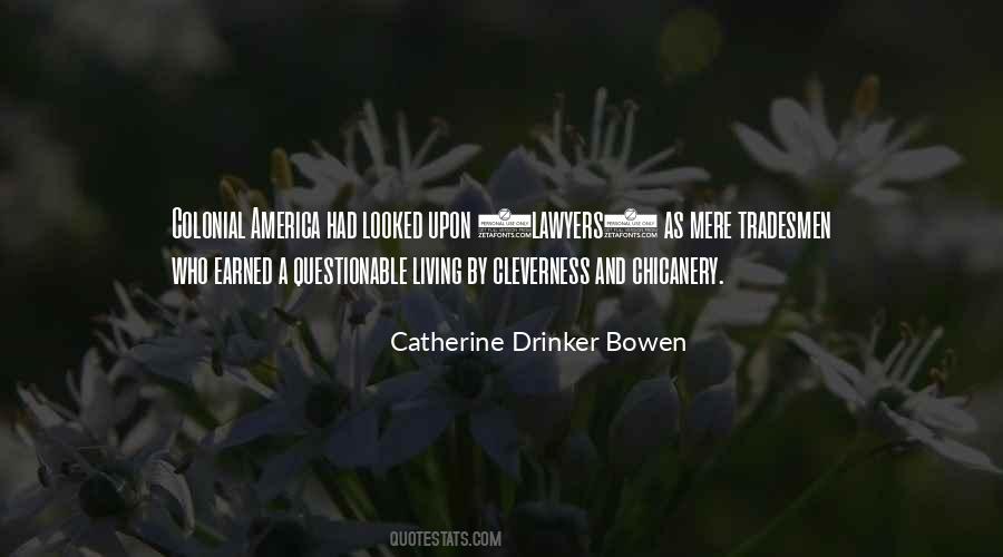 Catherine Drinker Bowen Quotes #554778