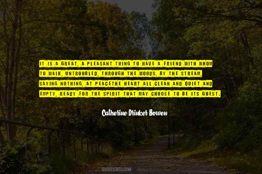 Catherine Drinker Bowen Quotes #599327