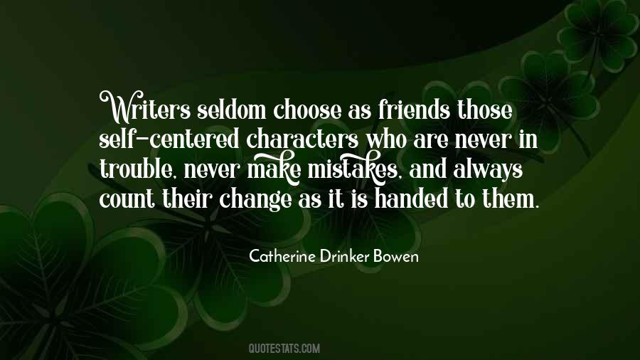 Catherine Drinker Bowen Quotes #965808