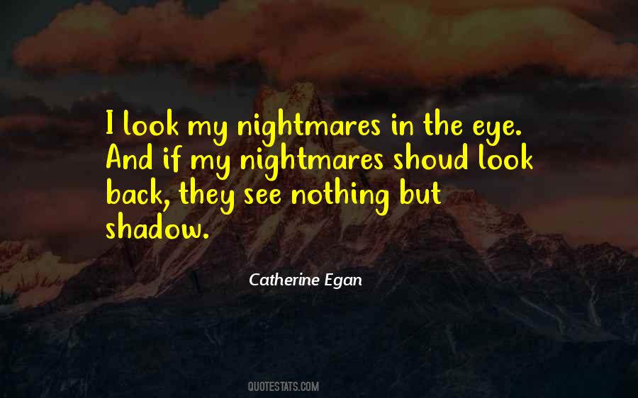 Catherine Egan Quotes #1765234