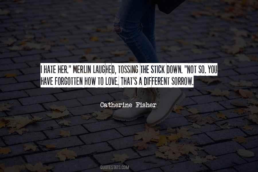 Catherine Fisher Quotes #417342