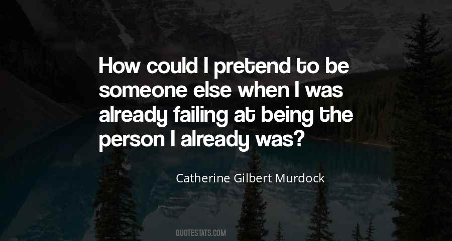 Catherine Gilbert Murdock Quotes #1547634