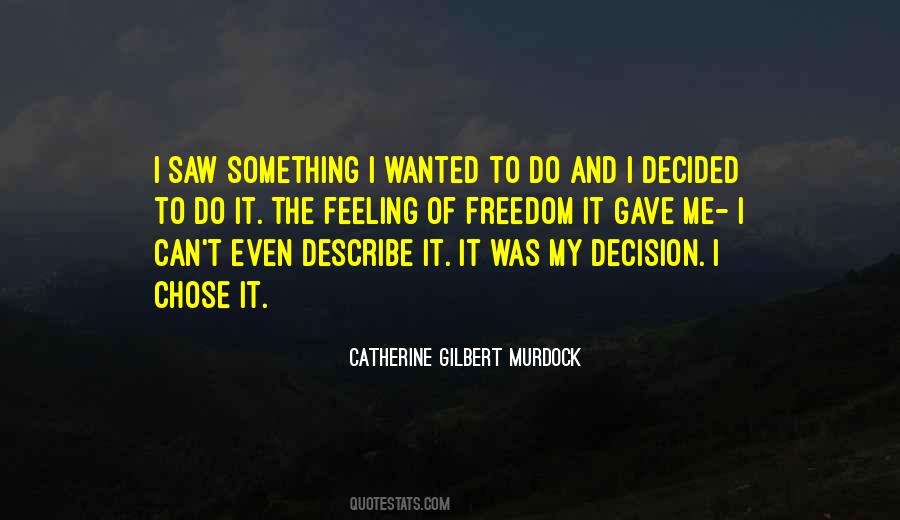 Catherine Gilbert Murdock Quotes #1797919