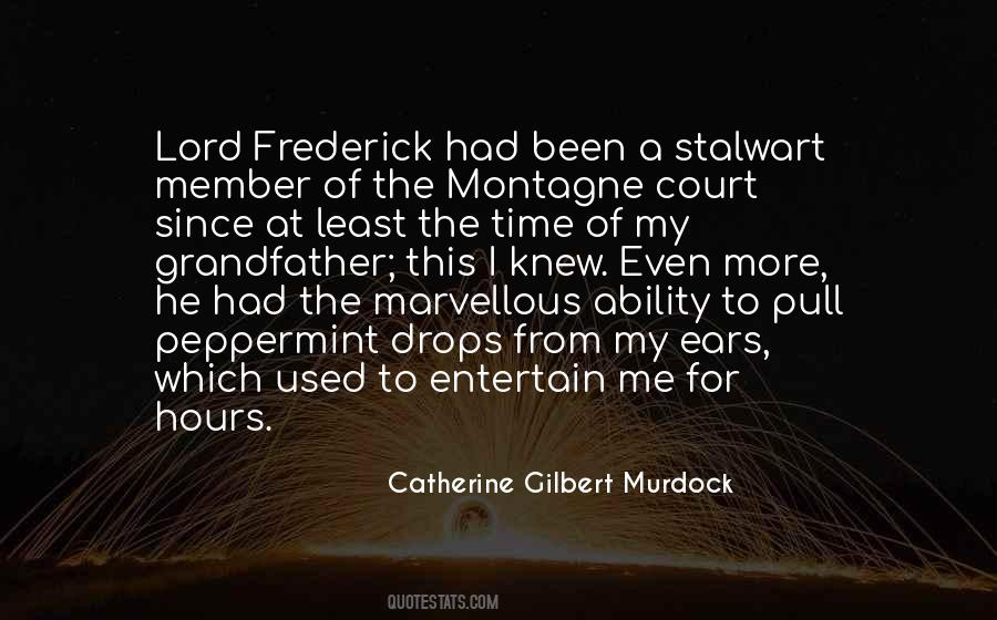 Catherine Gilbert Murdock Quotes #756154