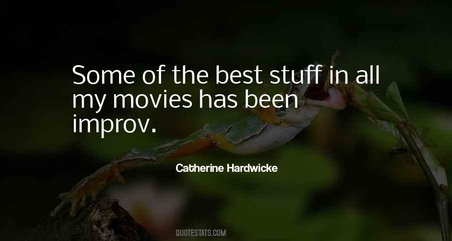 Catherine Hardwicke Quotes #301334