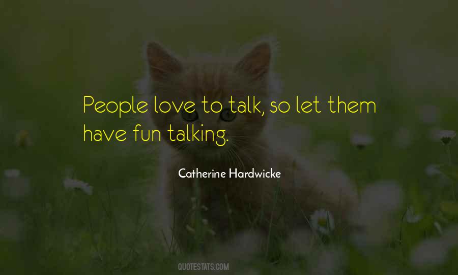 Catherine Hardwicke Quotes #734505