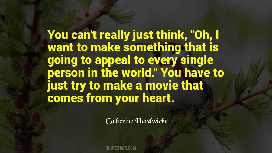 Catherine Hardwicke Quotes #767099