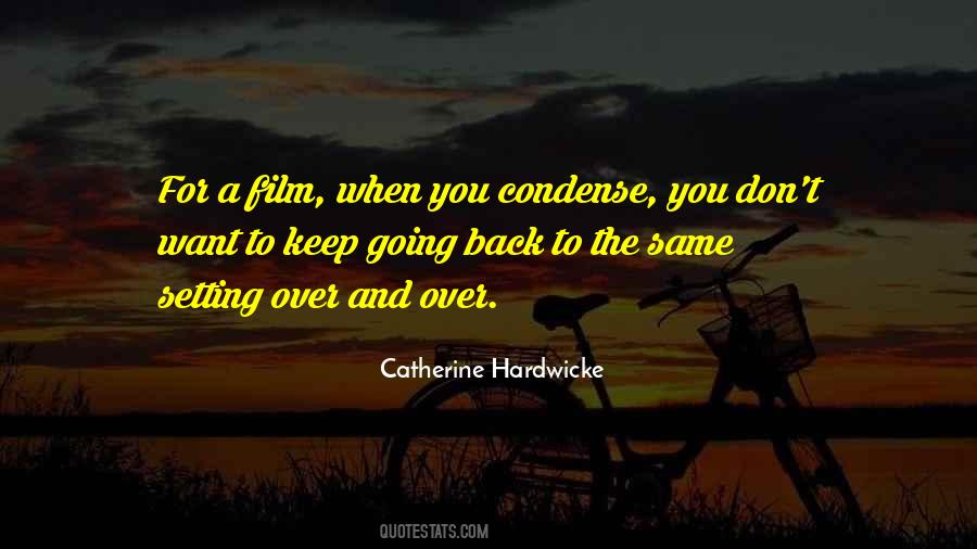 Catherine Hardwicke Quotes #779923