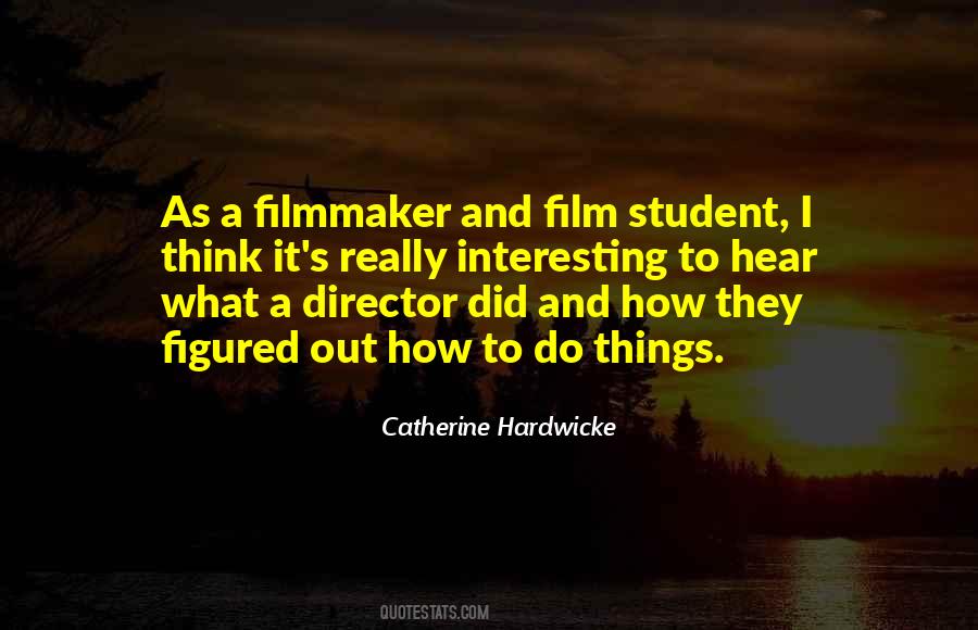 Catherine Hardwicke Quotes #890455