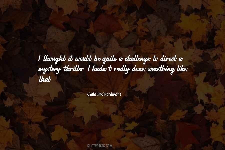 Catherine Hardwicke Quotes #98158