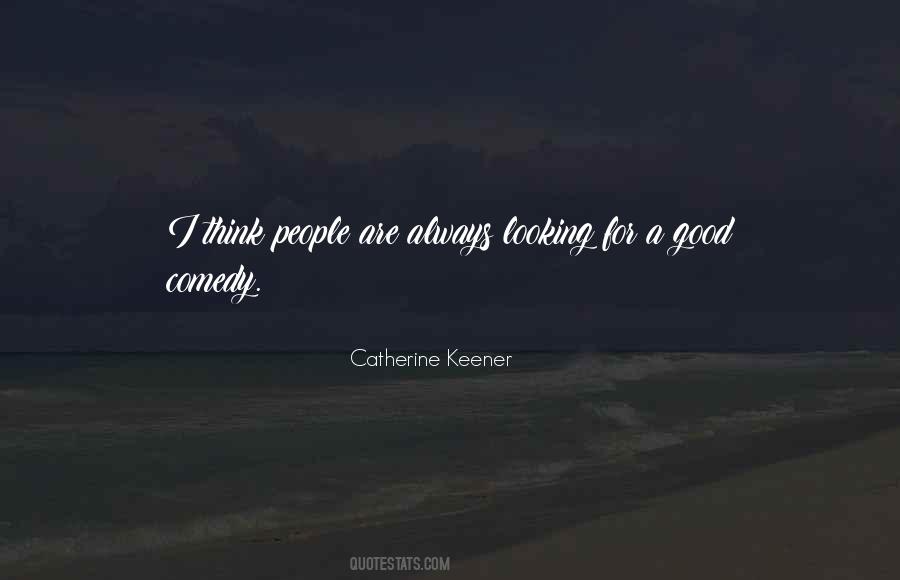 Catherine Keener Quotes #1032280