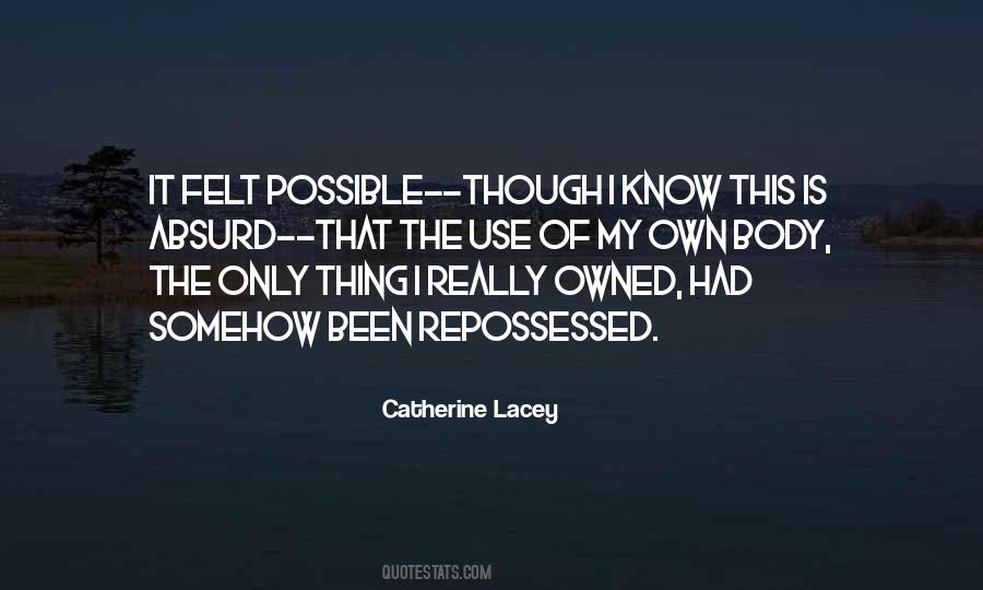 Catherine Lacey Quotes #1128605