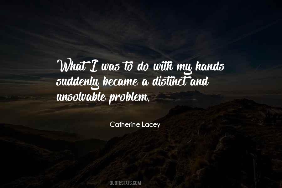 Catherine Lacey Quotes #1430325