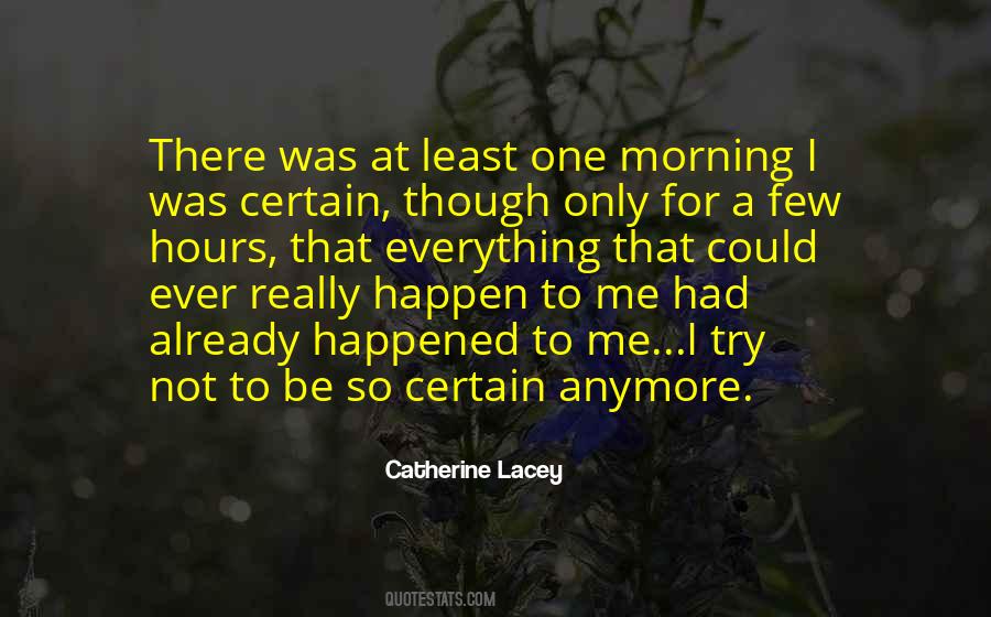 Catherine Lacey Quotes #1626920